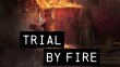 Trial by Fire 5. Bölüm