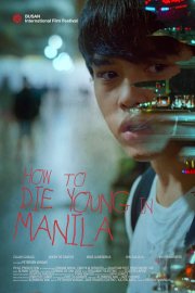 How to Die Young in Manila 2020